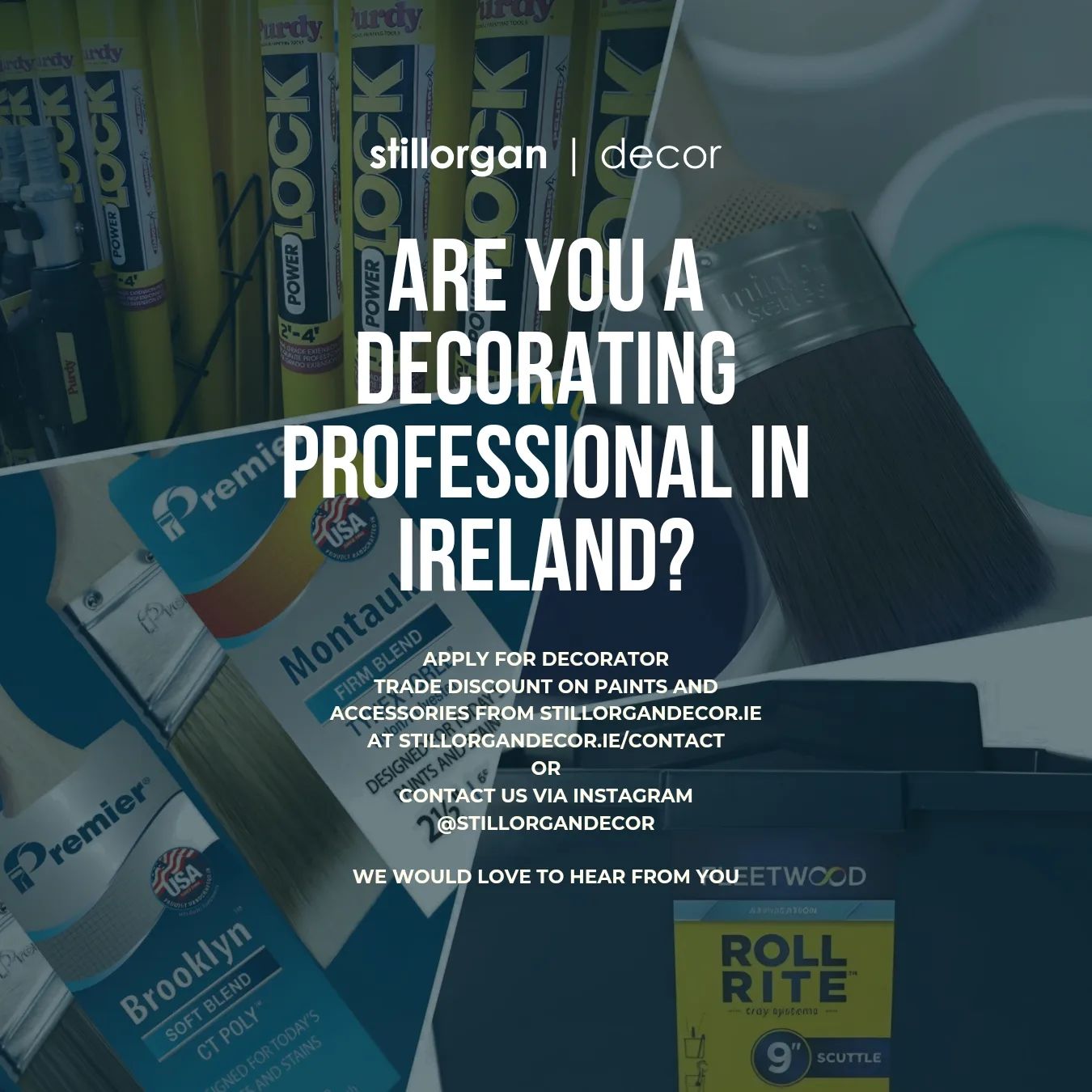 Decorating professional in Ireland? Apply for trade discount on paints and accessories at stillorgandecor.ie !

Get in touch by direct messaging us on Instagram or via our website at stillorgandecor.ie/contact - we would love to hear from you.