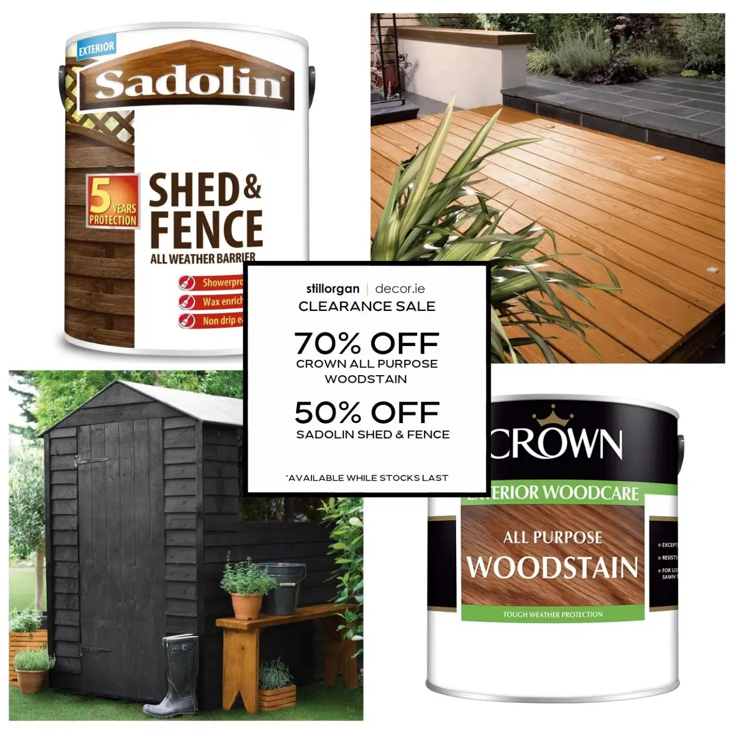 Get your garden summer ready with these amazing savings on Clearance Stock of Sadolin Shed & Fence and Crown All Purpose Woodstain at stillorgandecor.ie available for delivery nationwide.